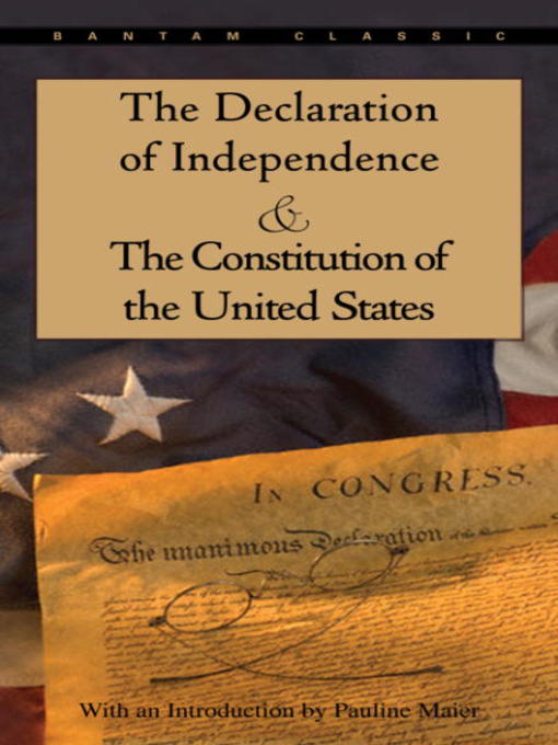 Title details for The Declaration of Independence & The Constitution of the United States by Pauline Maier - Available